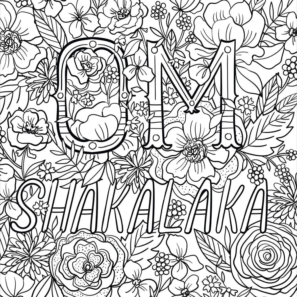 Coloring page from the Inner Fucking Peace Coloring Book featuring floral designs and playful lettering.