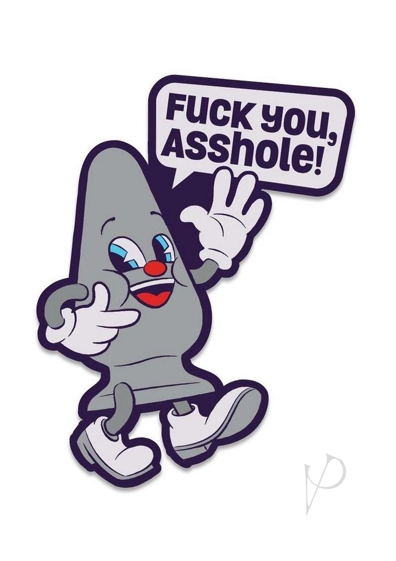 Fuck Buddies Fuck You Asshole Enamel Pin Multicolor featuring a playful butt plug design and humorous text.