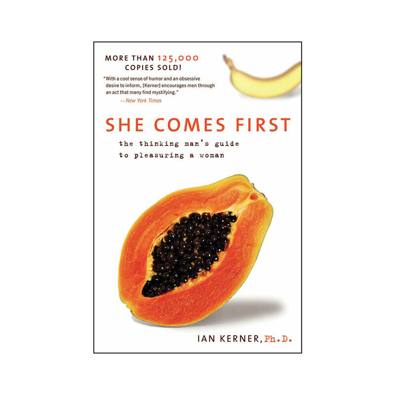 Cover of 'She Comes First' by Ian Kerner, featuring a papaya and emphasizing female pleasure.