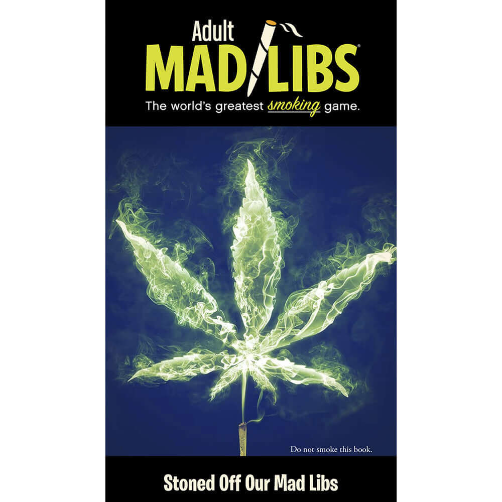 Stoned Off Our Mad Libs book cover featuring a glowing cannabis leaf and the title Adult Mad Libs.