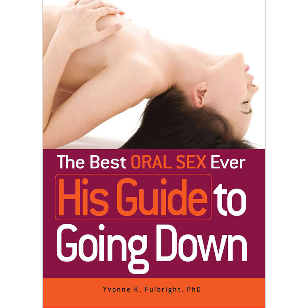 The Best Oral Sex Ever His Guide to Going Down cover featuring woman lying down and book title prominently displayed.