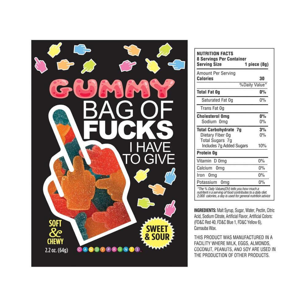 Bag of Fucks I Have To Give Sour Gummies packaging featuring colorful gummy candies and nutritional information.