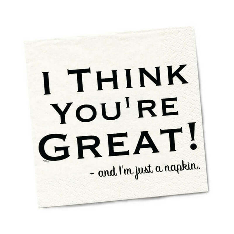Twisted Wares I Think You're Great! Napkins 20-Pack