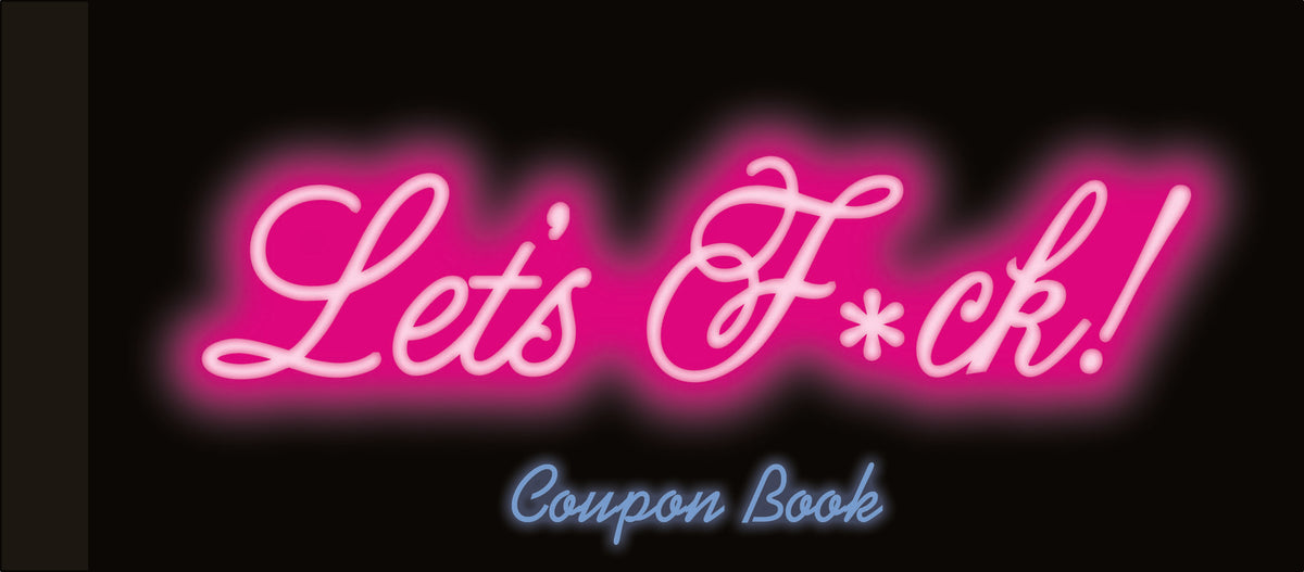 Kheper Games Let's F*ck Coupons 20 Romantic Tickets coupon book cover with neon text.