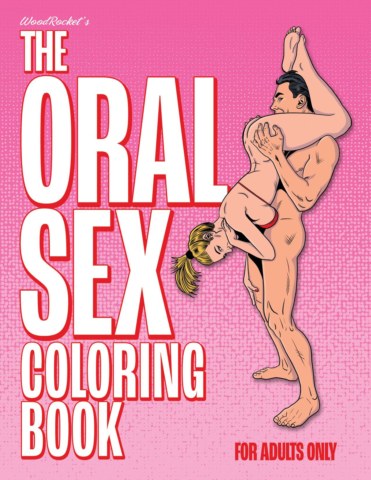 alt_tag: Wood Rocket The Oral Sex Coloring Book cover featuring playful adult-themed artwork.