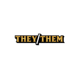 Pronoun  They/Them Pin