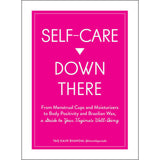 Self-Care Down There: A Guide to Your Vagina's Well-Being