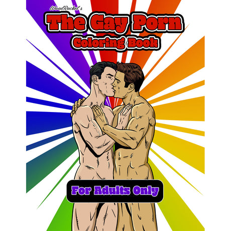 Wood Rocket The Gay Porn Coloring Book cover featuring two men kissing, designed for adults only with colorful background.