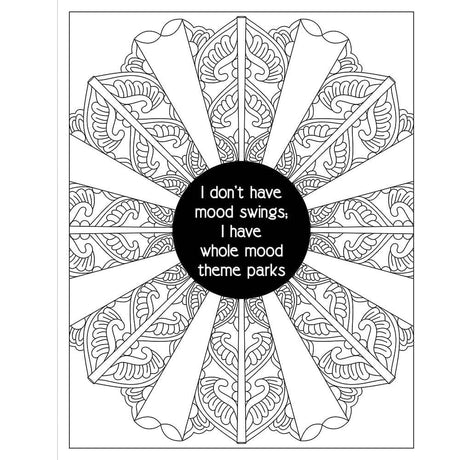 F*ck Menopause Sweary Coloring Book of Mandalas page featuring mandala design with humorous quote about mood swings.