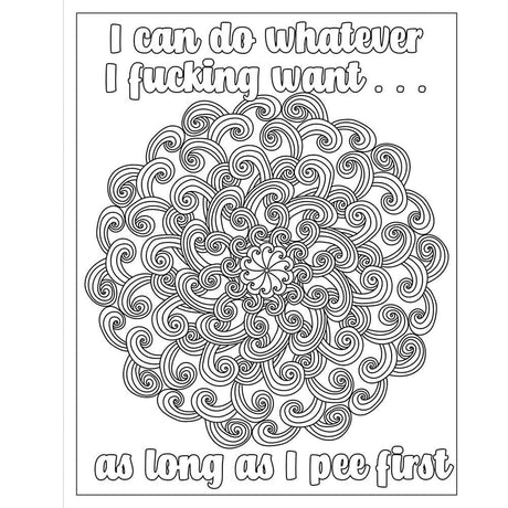 Coloring page from F*ck Menopause Sweary Coloring Book of Mandalas with mandala design and humorous quote.