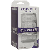 Main Squeeze Pop-off Optix Stroker Crystal packaging showcasing its transparent design and variable pressure features.