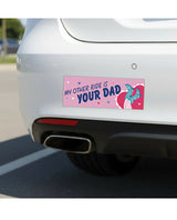 Sleazy Greetings Other Ride Is Your Dad Car Magnet displayed on a vehicle bumper, adding humor to car decor.