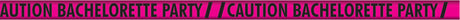 Bachelorette Party Caution Tape 100ft Pink in vibrant design, perfect for decorating bachelorette celebrations.