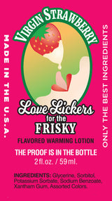 Virgin Strawberry flavored warming lotion Love Lickers for the Frisky 2 fl oz bottle with ingredients listed.