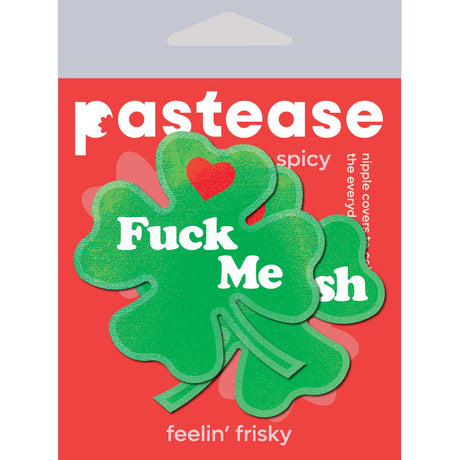 Pastease Clover Fuck Me I'm Irish Nipple Pasties featuring a green shamrock design with playful text.