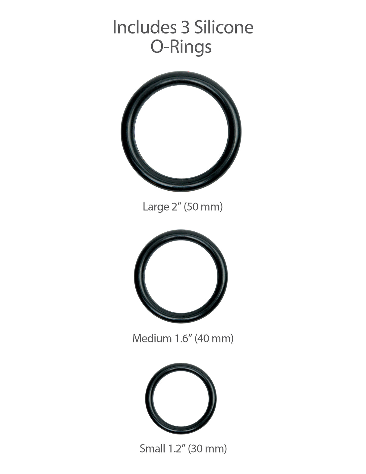 Includes 3 Silicone O-Rings: Large 2" (50 mm), Medium 1.6" (40 mm), Small 1.2" (30 mm) for versatile use.